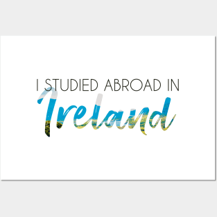 I Studied Abroad in Ireland Posters and Art